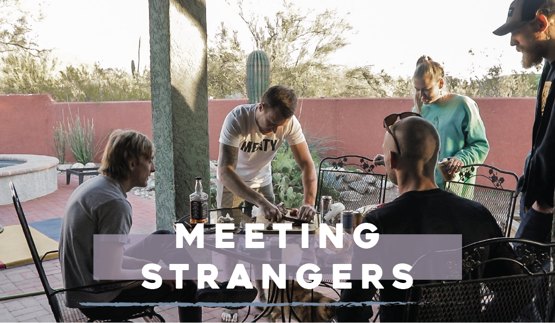 Meeting Strangers as a Full Time Traveler